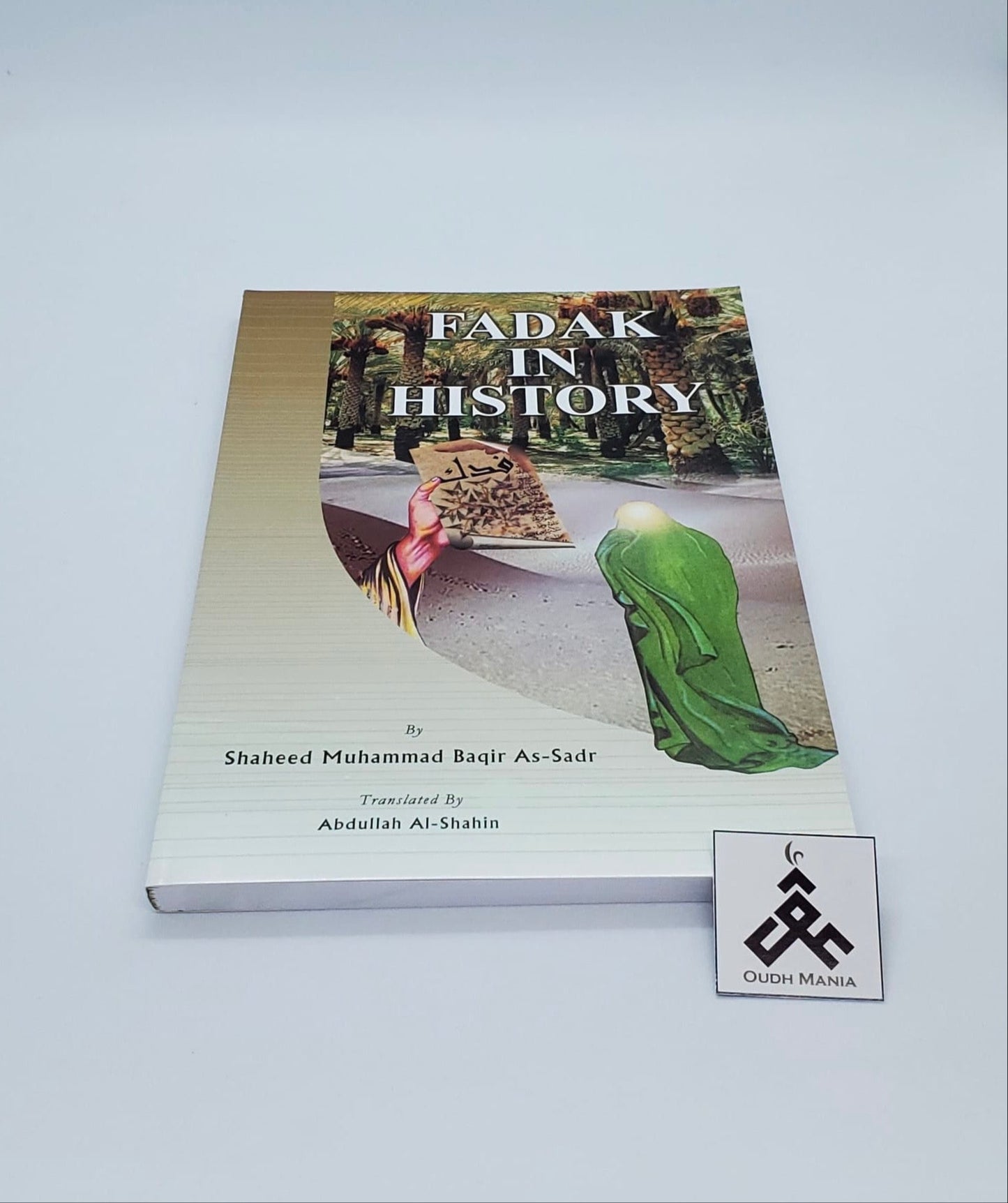 Fadak in History by Shaheed Muhammad Baqir As-Sadr