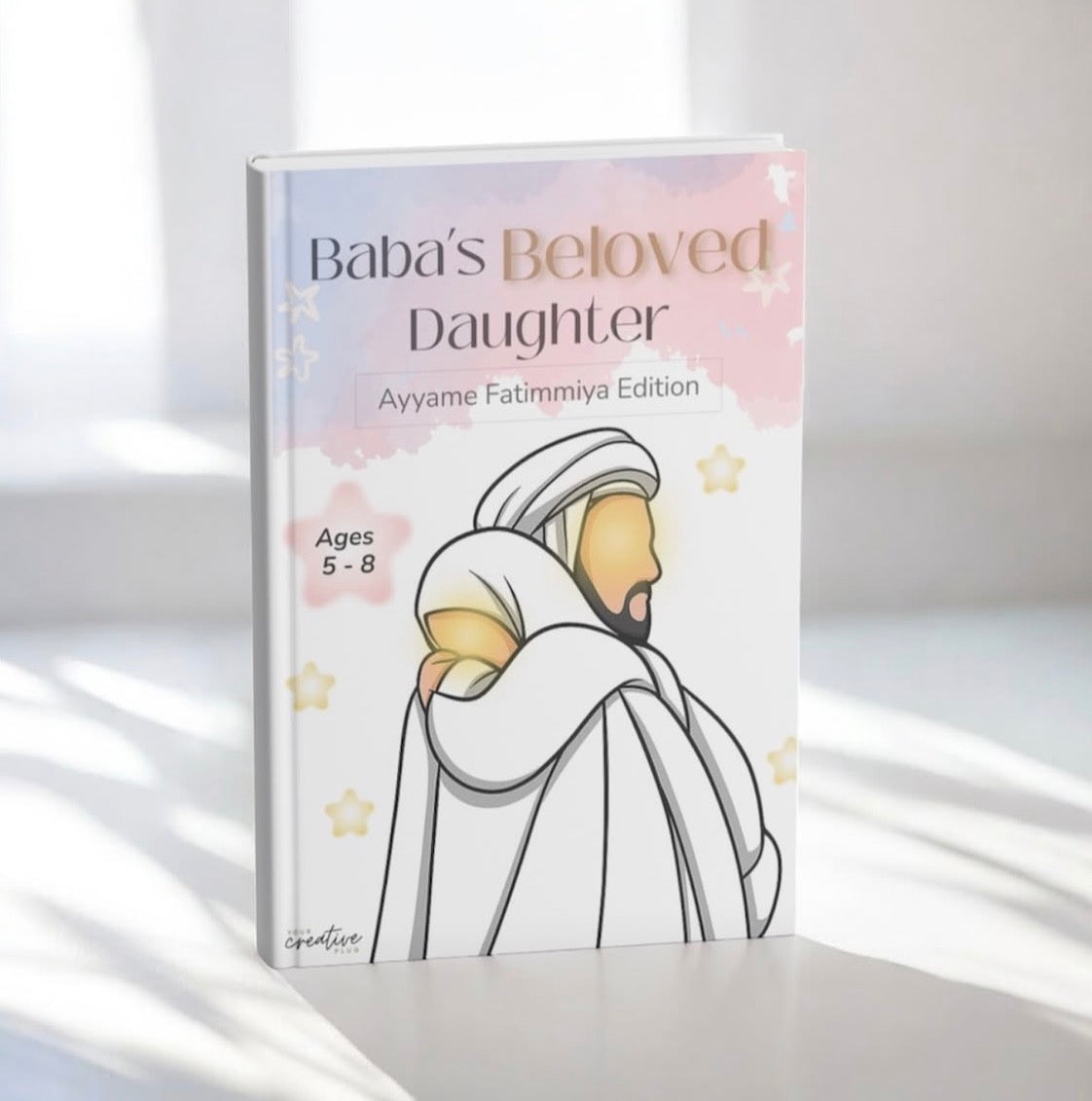 Baba’s Beloved Daughter: Ayyame Fatimmiya Edition | eBook