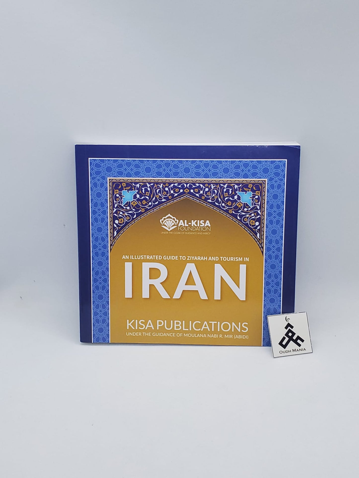 An Illustrated Ziyarah Guide to Iran by Kisa Kids Publications