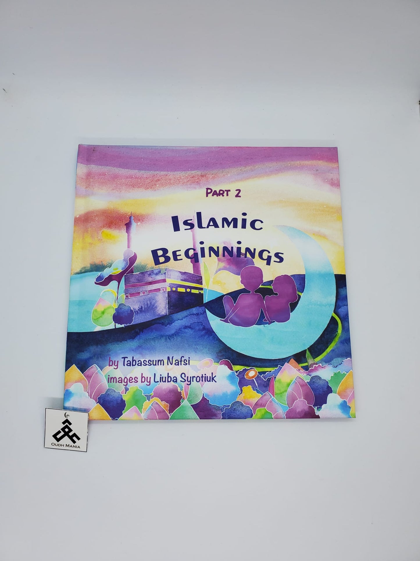 Islamic Beginnings by Tabassum Nafsi