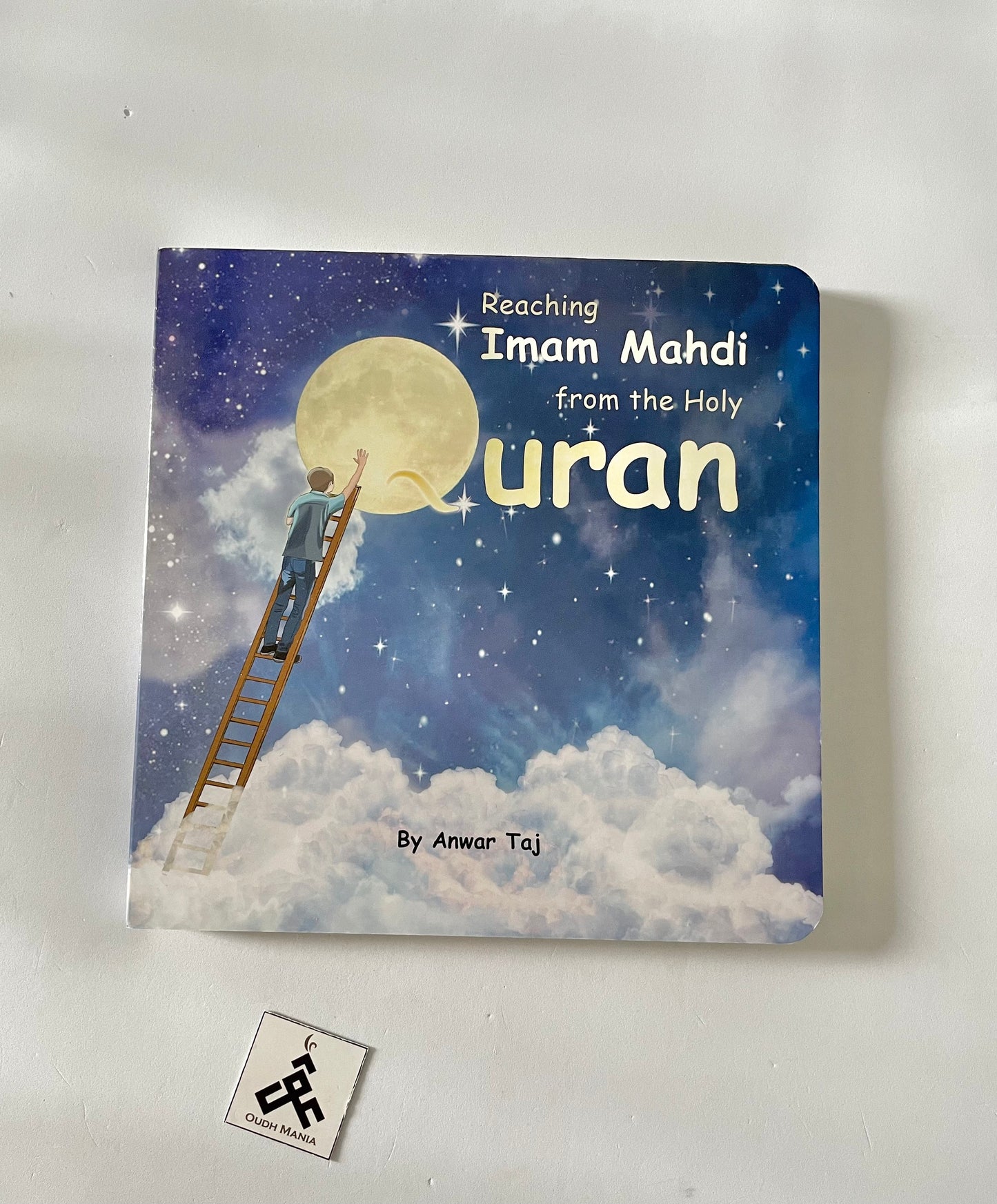 Reaching Imam Mahdi From The Holy Quran by Anwar Taj