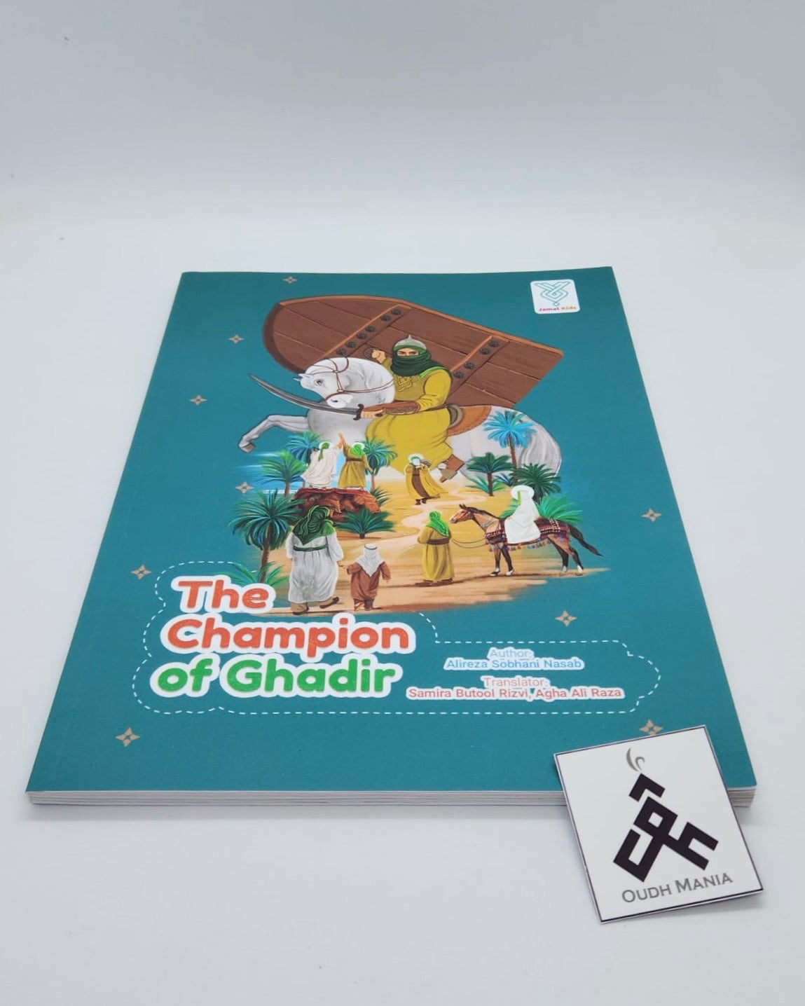 The Champion of Ghadir | Uswah Publications