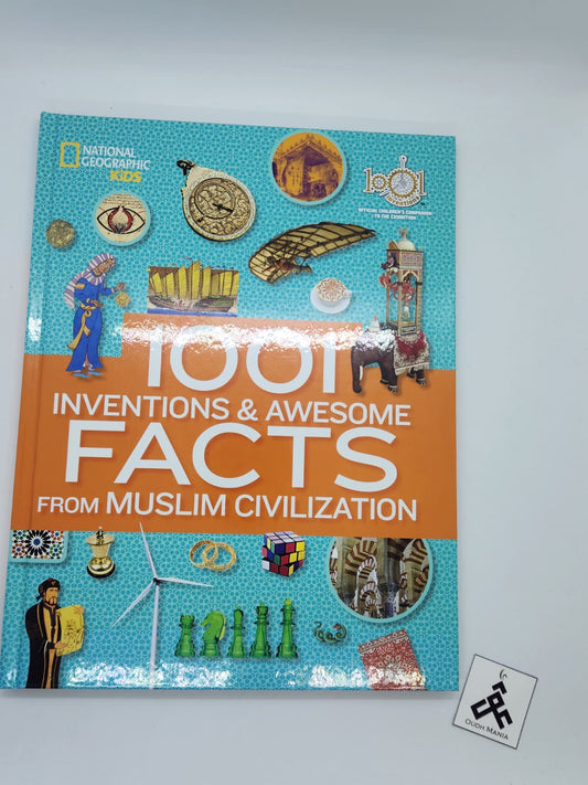1001 Inventions and Awesome Facts from Muslim Civilization the (National Geographic Kids)