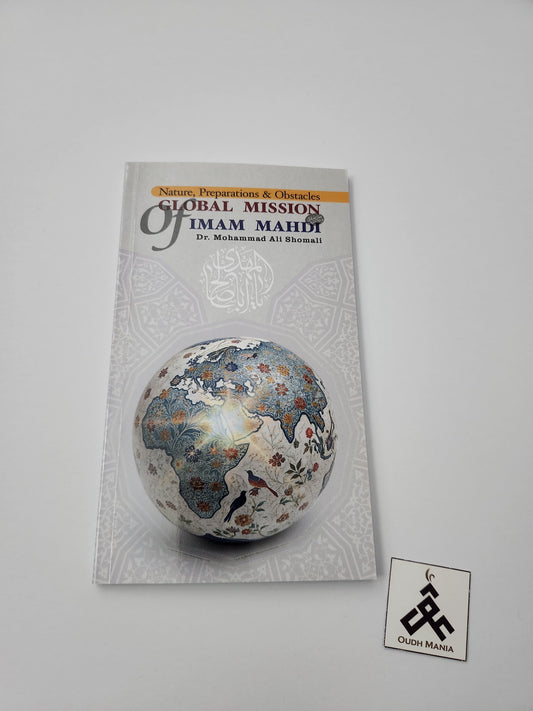 Global Mission of Imam Mahdi: Nature, Preparations & Obstacles | Mohammed Ali Shomali