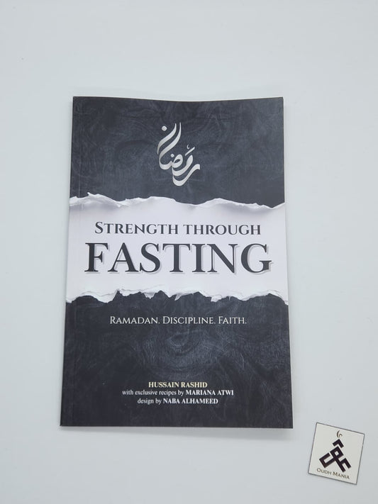 Strength Through Fasting by Hussain Rashid