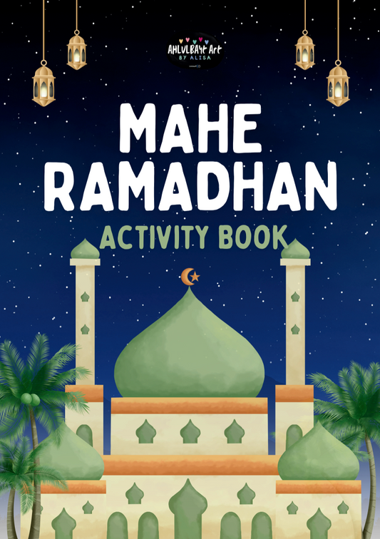 Mahe Ramadhan Activity Book | Ahlulbayt Art by Alisa