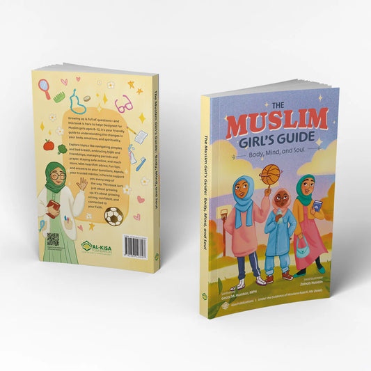 The Muslim Girl's Guide: Body, Mind, and Soul | Kisa Kids