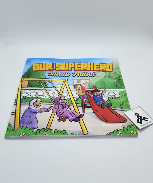 Our Superhero Imam Mahdi | Little Momins Publishing