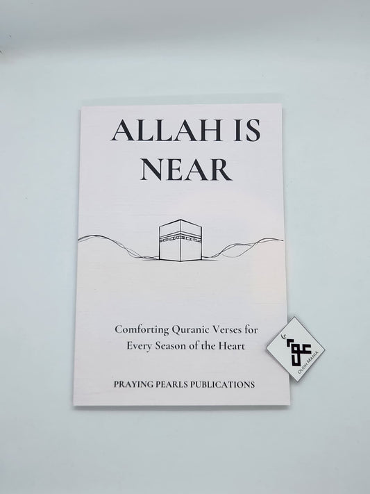 Allah Is Near: 40 Comforting Quranic Verses | Praying Pearls Publications