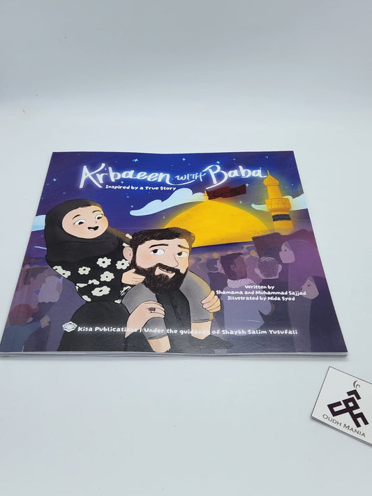 Arbaeen With Baba - Inspired by a True Story | Kisa Kids Publications