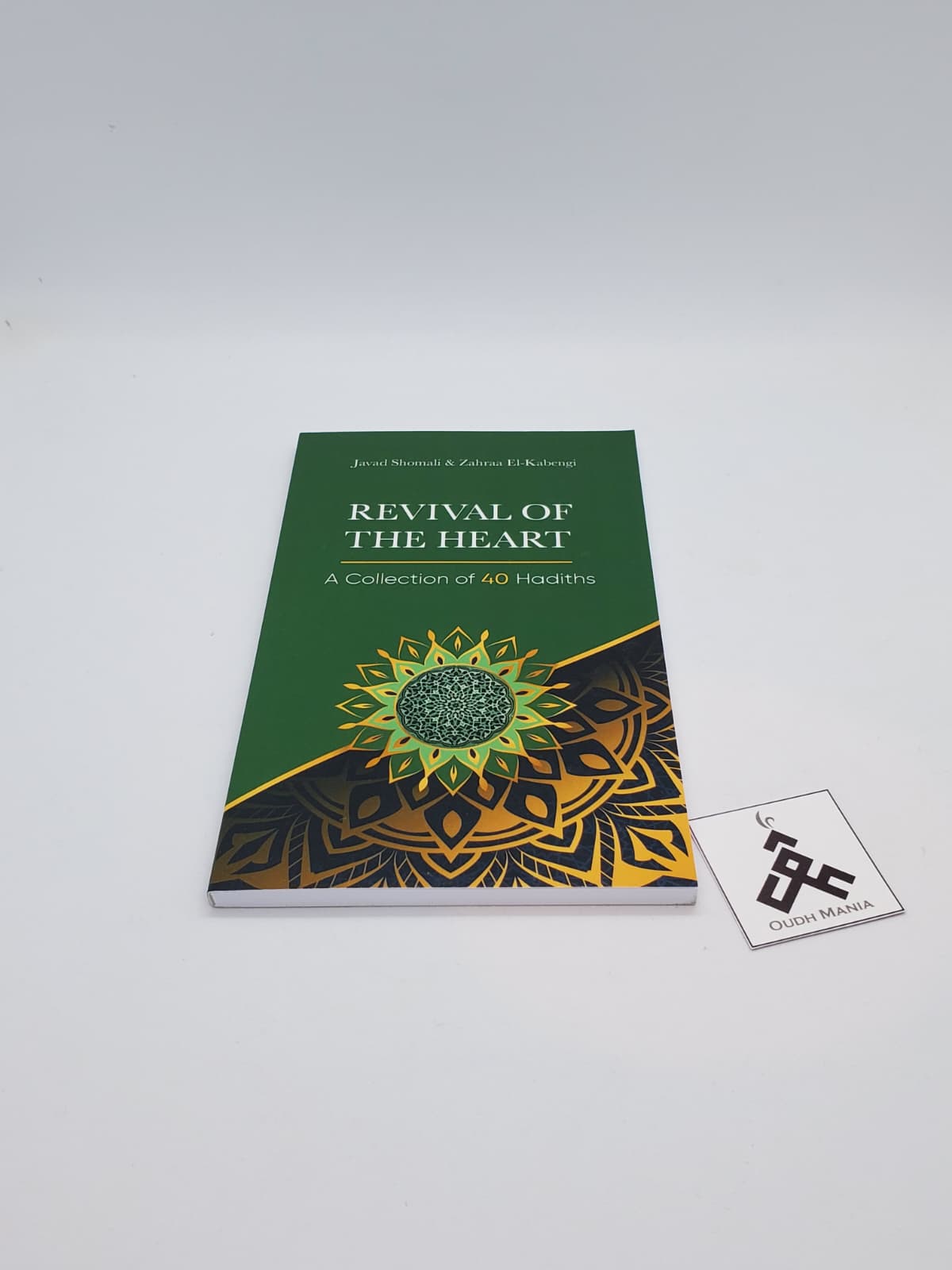 Revival of the Heart I and II: A Collection of 40 Hadiths | Javad Shomali & Zahra El-Kabengi