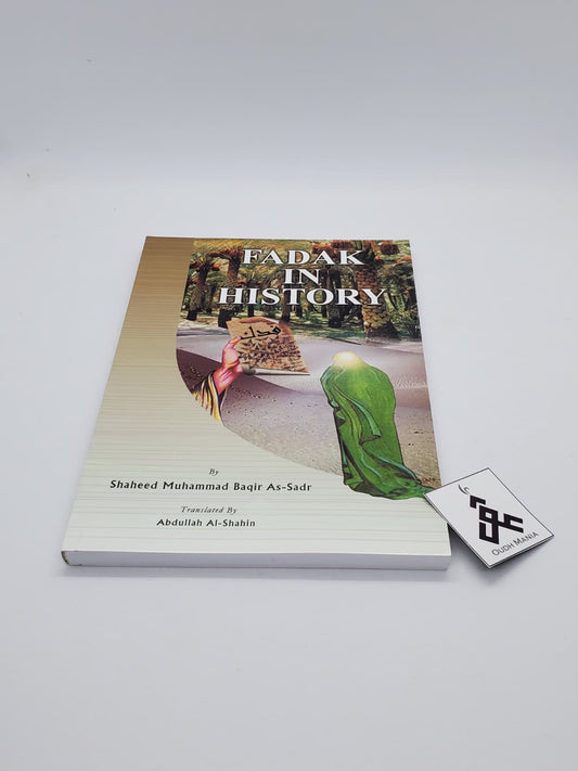 Fadak in History by Shaheed Muhammad Baqir As-Sadr