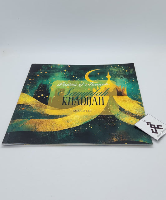 Ladies of Jannah: Sayyidah Khadijah | MECCA LLC