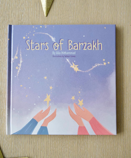 Stars of Barzakh by Alia Mohamad | Illustrated by Tatheer Farwa