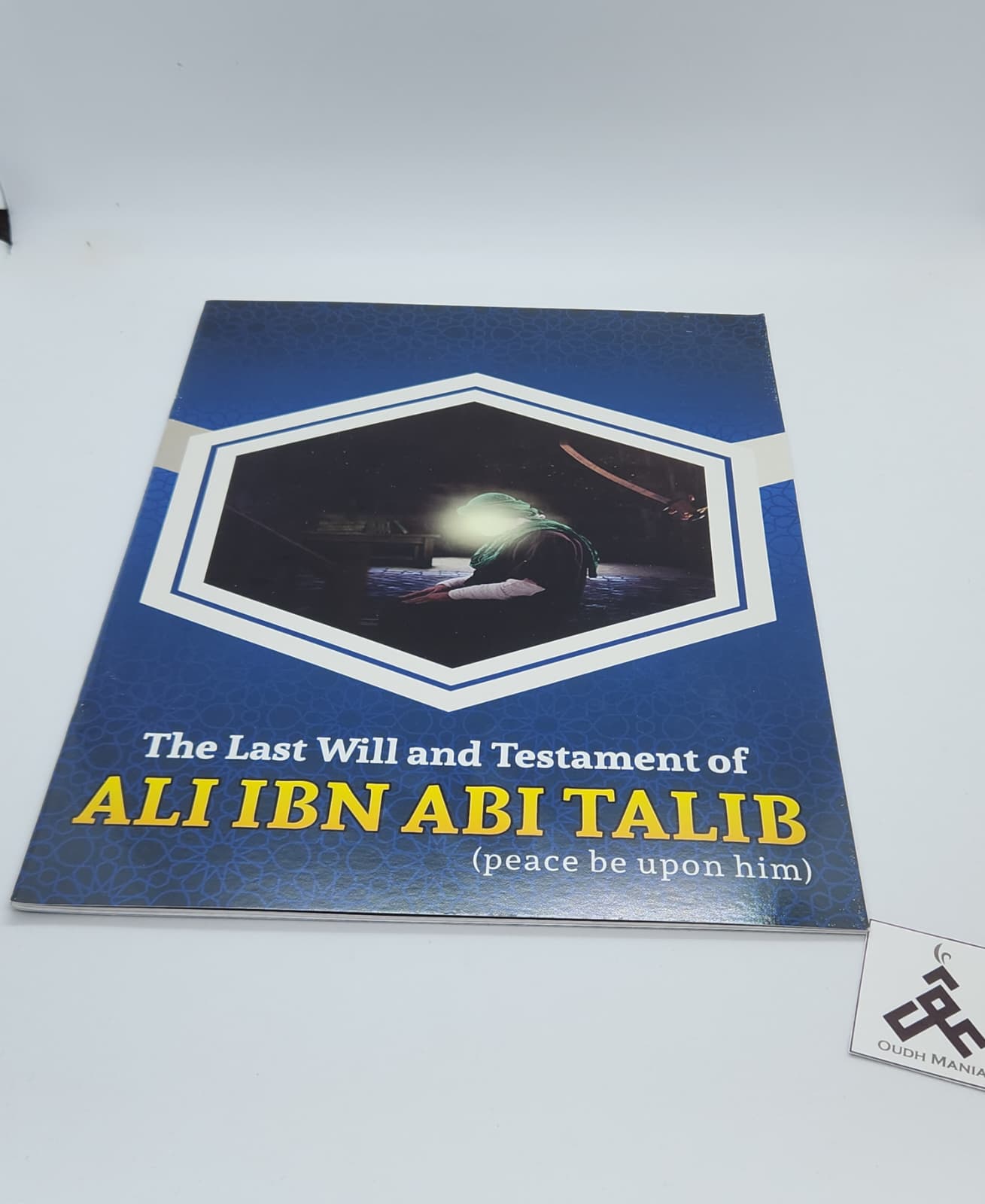 The Last Will and Testament of Ali Ibn Abi Talib (pbup)